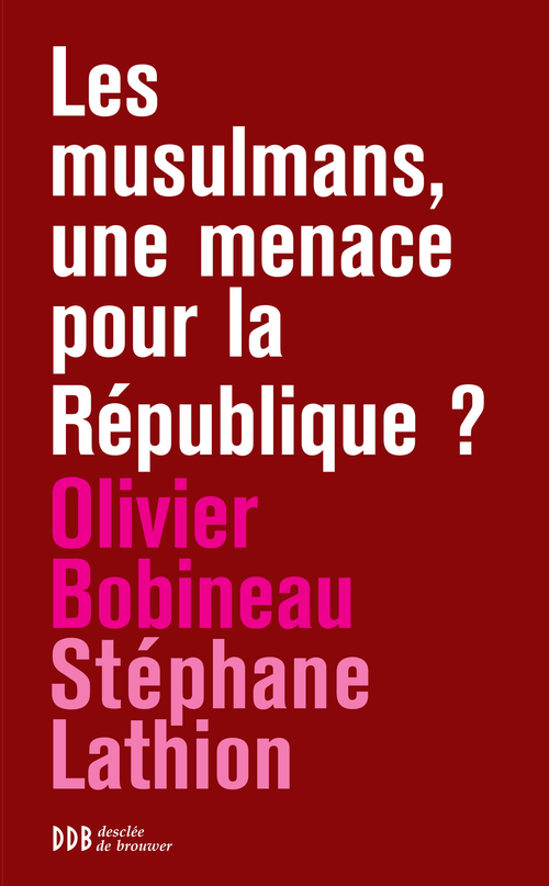 ebook cover of Les musulmans, une menace pour la République ?, by Olivier Bobineau, Stéphane Lathion