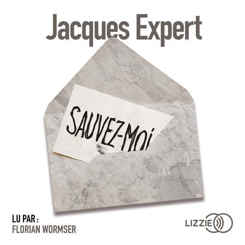 Couverture audiobook de Sauvez-moi, de Jacques Expert