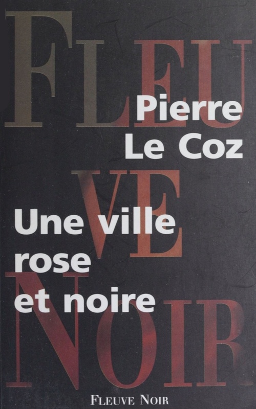 Couverture ebook de Une ville rose et noire, de Pierre Le Coz