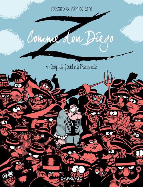 ebook cover of Z comme Don Diego  - Tome 1 - Coup de foudre à l'hacienda, by Fabcaro, Fabrice Erre