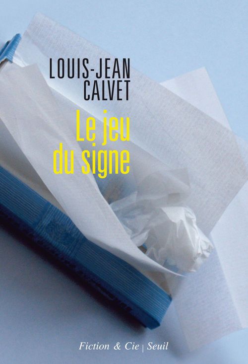 ebook cover of Le jeu du signe, by Louis-Jean Calvet