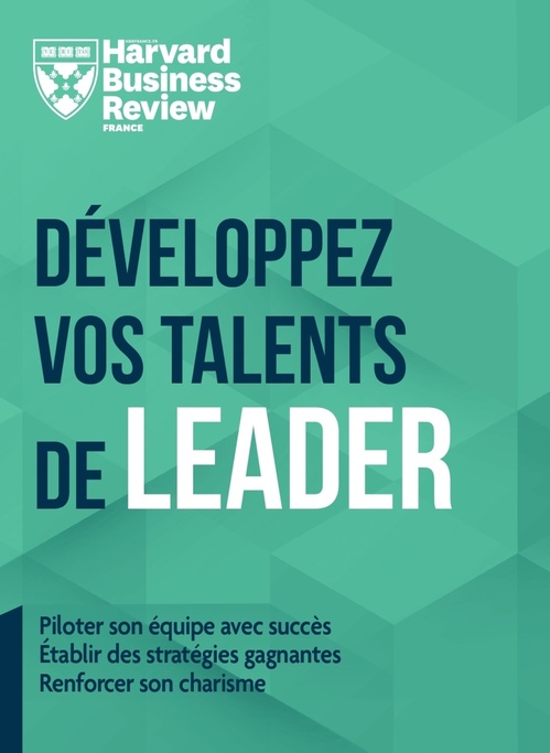 Couverture ebook de Développez vos talents de leader, de Harvard business review