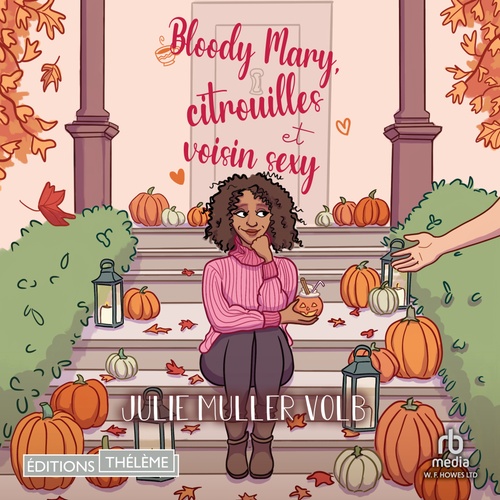 Couverture audiobook de Bloody Mary, Citrouilles et Voisin sexy, de Julie Muller Volb
