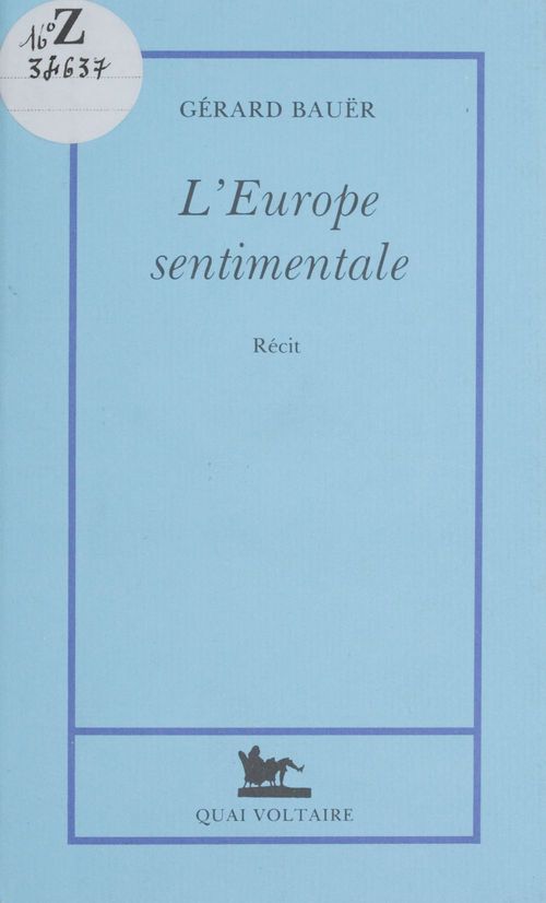 Couverture ebook de L'Europe sentimentale, de Gerard Bauer