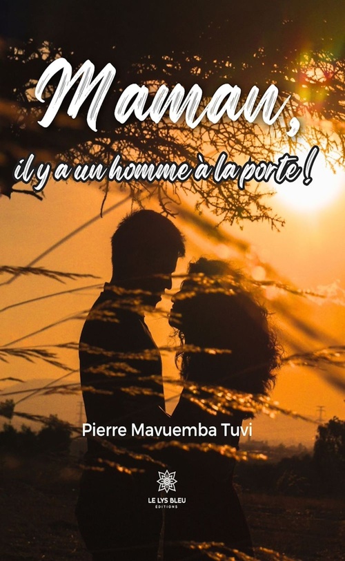 Couverture ebook de Maman, il y a un homme à la porte !, de Pierre Mavuemba Tuvi