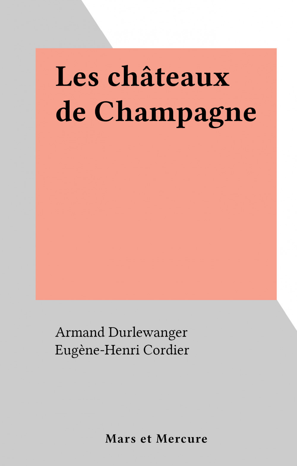 Couverture ebook de Les châteaux de Champagne, de Armand Durlewanger