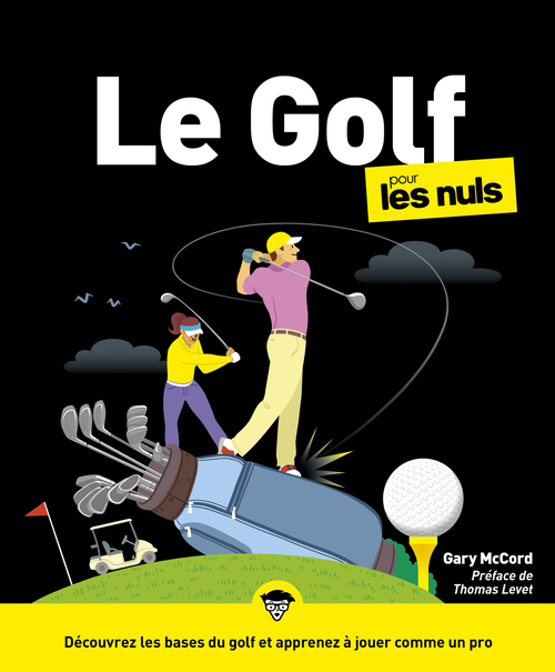 ebook cover of Le Golf pour les nuls, grand format, 3e éd, by Gary McCord