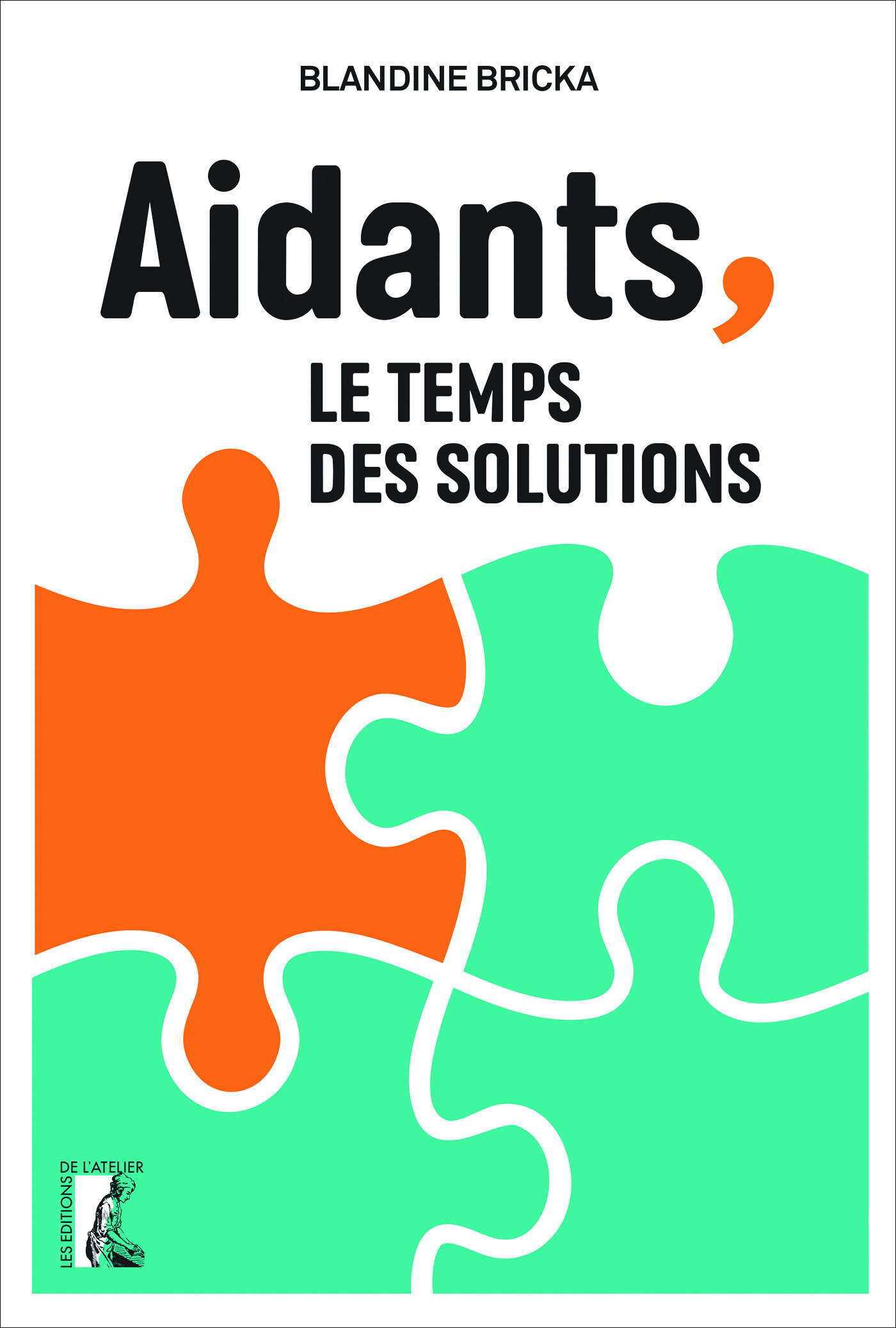 ebook cover of Aidants, le temps des solutions, by Blandine Bricka