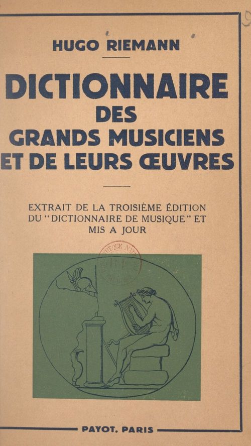 Couverture ebook de Dictionnaire des grands musiciens et de leurs oeuvres, de Hugo Riemann, Simone Dreyfus-Roche