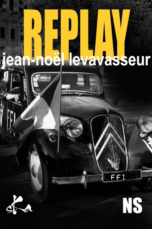 Couverture ebook de Replay, de Jean-Noel Levavasseur