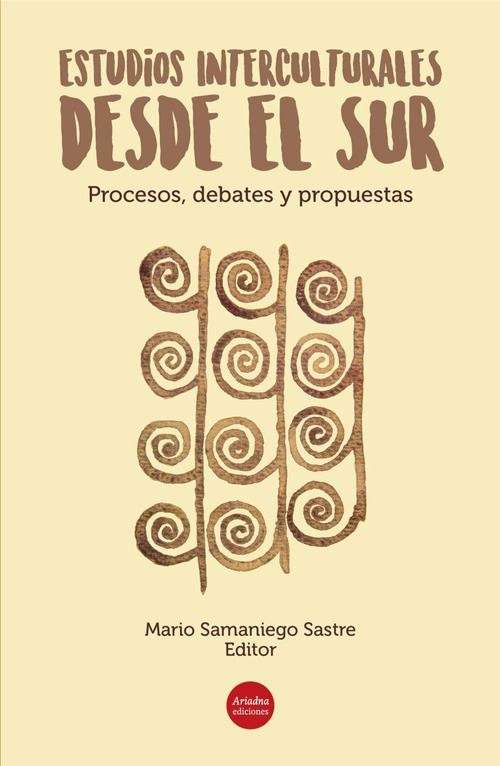 ebook cover of Estudios Interculturales desde el Sur: procesos, debates y propuestas, by