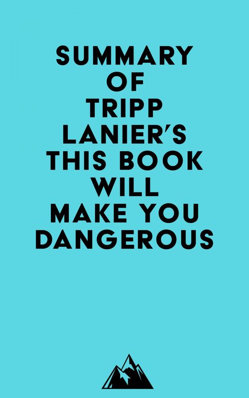 ebook cover of Summary of Tripp Lanier's This Book Will Make You Dangerous, by Everest Media