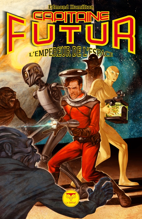 Couverture ebook de Capitaine Futur 1 L'Empereur de l'espace, de Edmond Hamilton