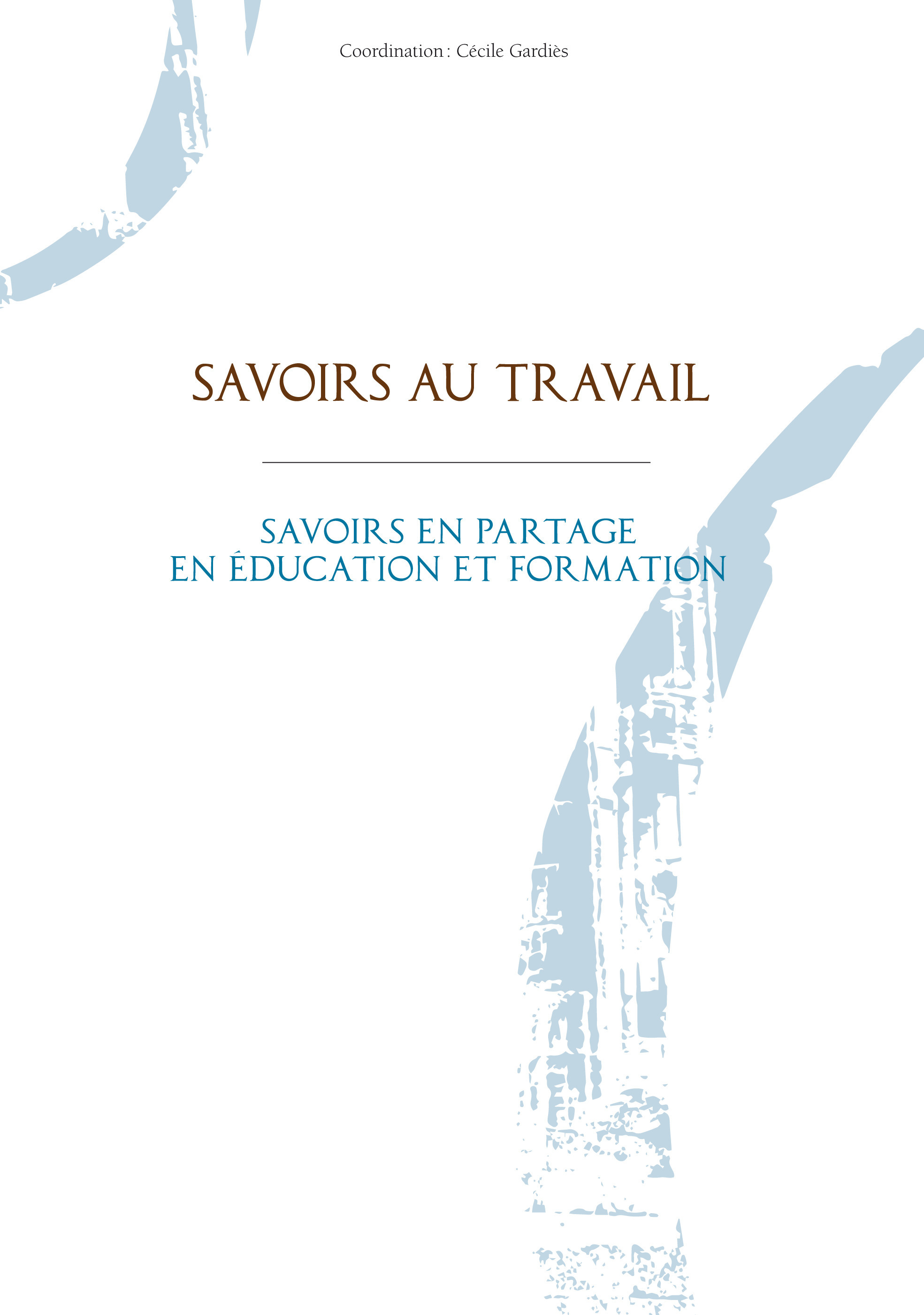 Couverture ebook de Savoirs au travail, de Gardies (Coor Cecile