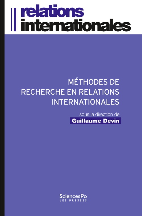 ebook cover of Methodes de recherche en relations internationales, by Collectif, Guillaume Devin