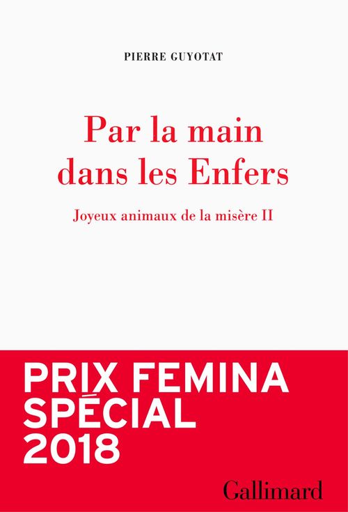 Couverture ebook de Joyeux animaux de la misère (Tome 2) - Par la main dans les Enfers, de Pierre Guyotat
