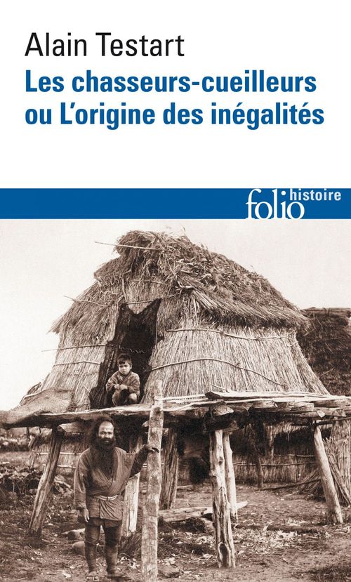 ebook cover of Les chasseurs-cueilleurs ou L'origine des inégalités, by Alain Testart