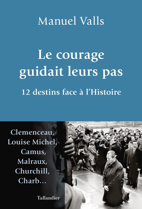 Couverture ebook de Le courage guidait leurs pas, de Manuel Valls