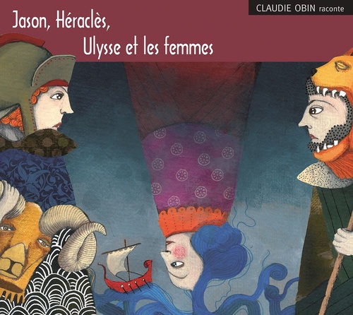 Couverture audiobook de Jason, Héraclès, Ulysse, de Claudie Obin