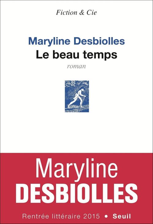 ebook cover of Le Beau Temps, by Maryline Desbiolles