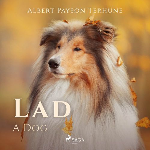 Couverture audiobook de Lad: A Dog, de Albert Payson Terhune