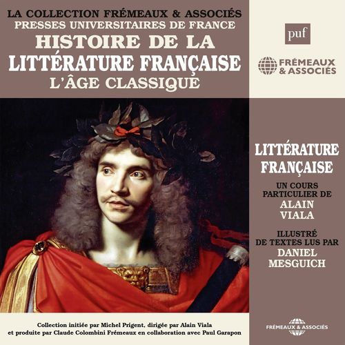 audiobook cover of Histoire de la littérature française (Volume 3) - L'âge classique, by Alain Viala, Nicolas Boileau