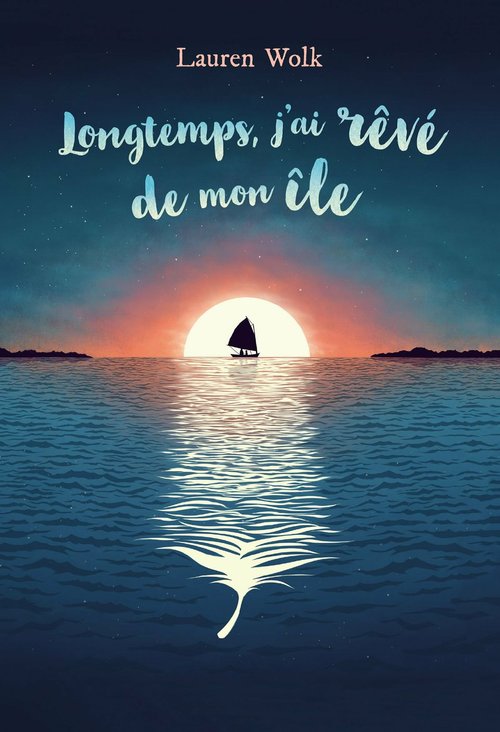 ebook cover of Longtemps, j'ai rêvé de mon île, by Lauren Wolk, Marie-Anne De Beru