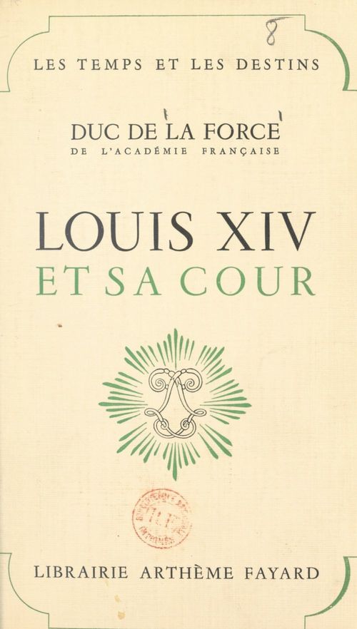 ebook cover of Louis XIV et sa cour, by Auguste De La Force