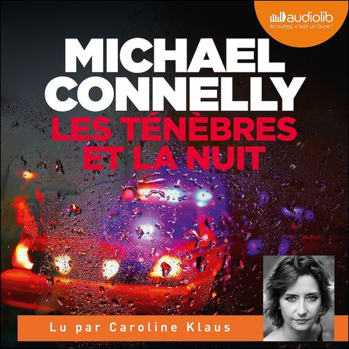 Couverture audiobook de Les Ténèbres et la Nuit, de Michael Connelly