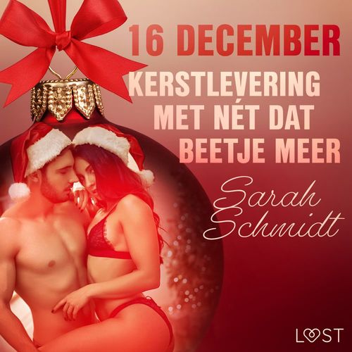 Couverture audiobook de 16 december: Kerstlevering met nét dat beetje meer - een erotische adventskalender, de Sarah Schmidt
