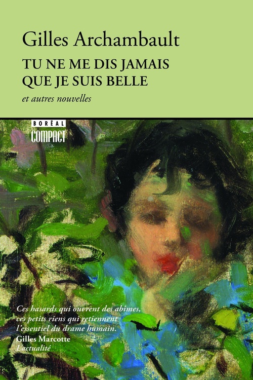 Couverture ebook de Tu ne me dis jamais que je suis belle et autres nouvelles, de Gilles Archambault