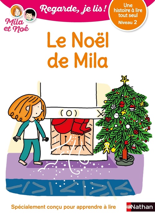 ebook cover of Une histoire a lire tout seul : Le Noël de Mila - Niveau 2, by Eric Battut, Nathalie Desforges, Olivia Cosneau