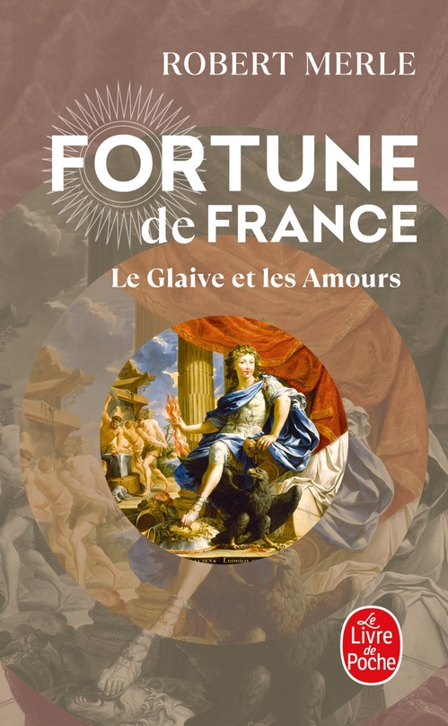 ebook cover of Le Glaive et les amours (Fortune de France, Tome 13), by Robert Merle