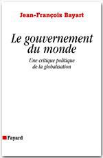 ebook cover of Le gouvernement du monde, by Jean-François Bayart