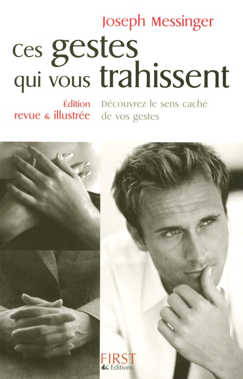 ebook cover of Ces gestes qui vous trahissent - Découvrez le sens caché de vos geste, by Joseph Messinger