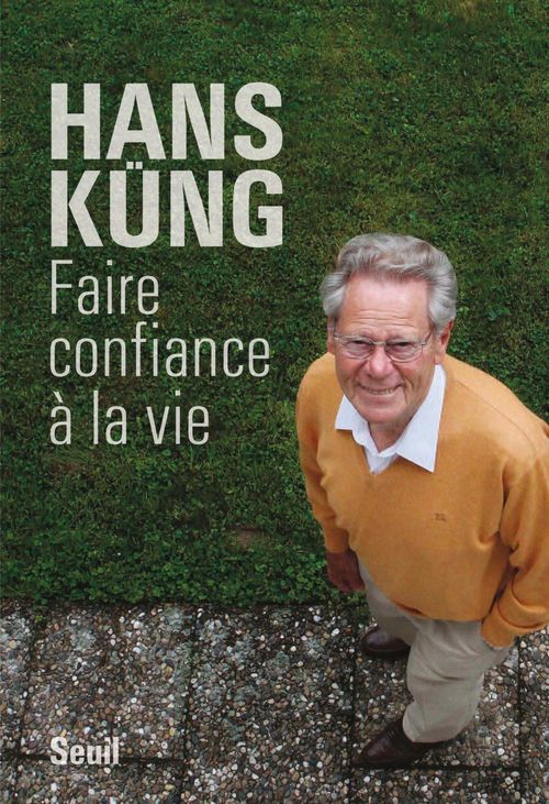 Couverture ebook de Faire confiance à la vie, de Hans Küng
