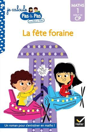 ebook cover of Kim et Tom Maths 1 Début de CP - Kim et Tom à la fête foraine, by Isabelle Chavigny, Alice Turquois