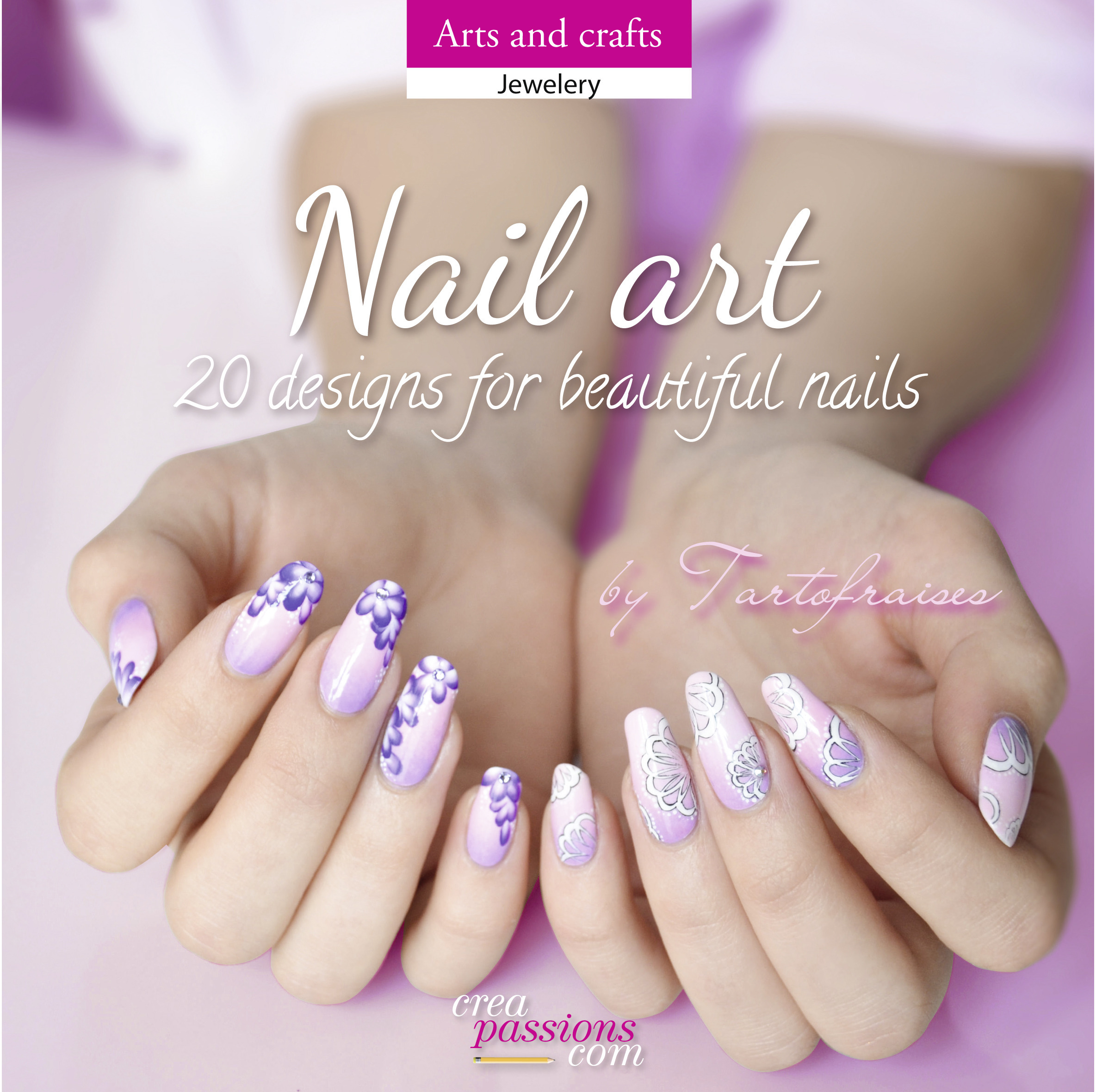 ebook cover of Nail art - 20 designs for beautiful nails, by Tartofraises