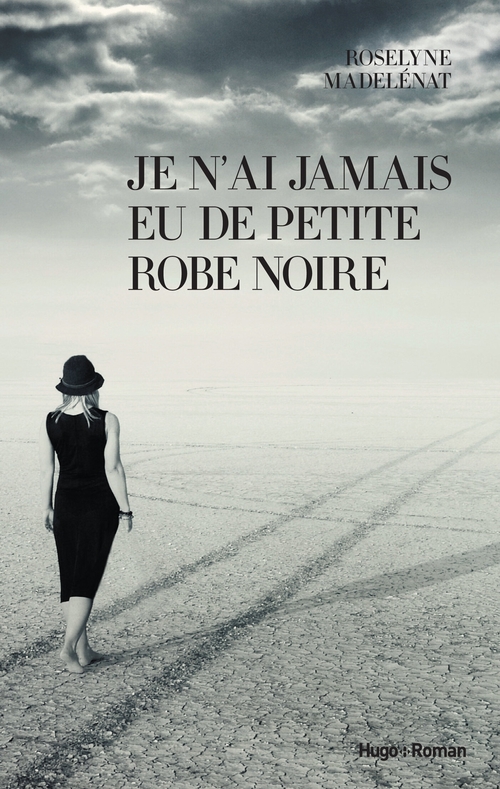 ebook cover of Je n'ai jamais eu de petite robe noire, by Roselyne Madelénat