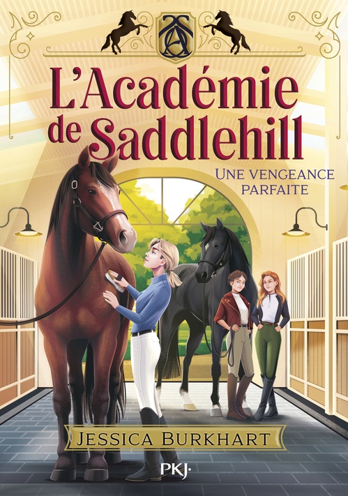 ebook cover of L'académie de Saddlehill - Tome 04 Une vengeance parfaite, by Jessica Burkhart