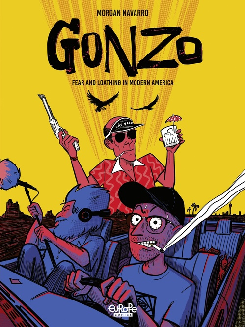 Couverture ebook de Gonzo: Fear and Loathing in Modern America, de Morgan Navarro