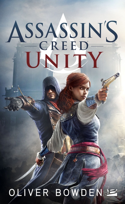 Couverture ebook de Assassin's Creed, T7 : Assassin's Creed : Unity, de Oliver Bowden