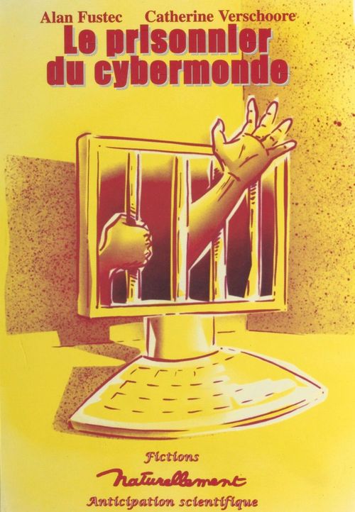 ebook cover of Le prisonnier du cybermonde, by Alain Fustec