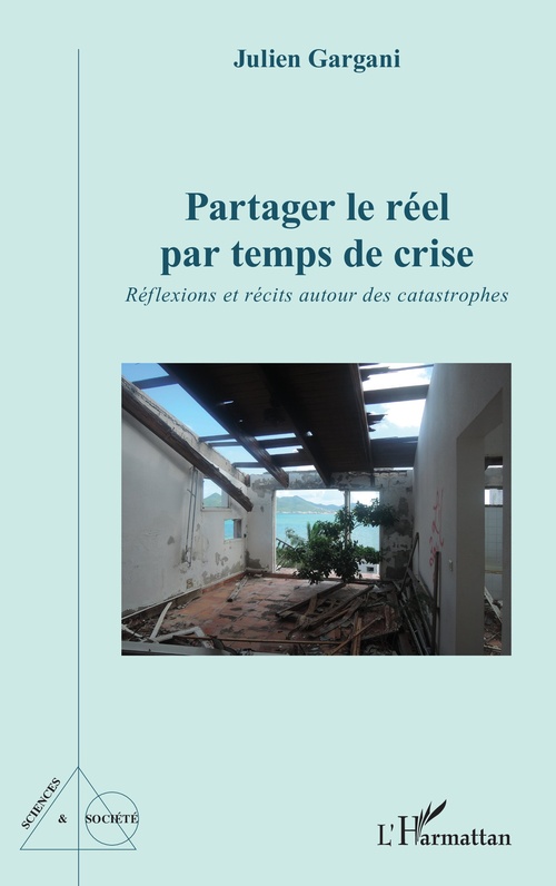 Couverture ebook de Partager le réel par temps de crise, de Julien Gargani