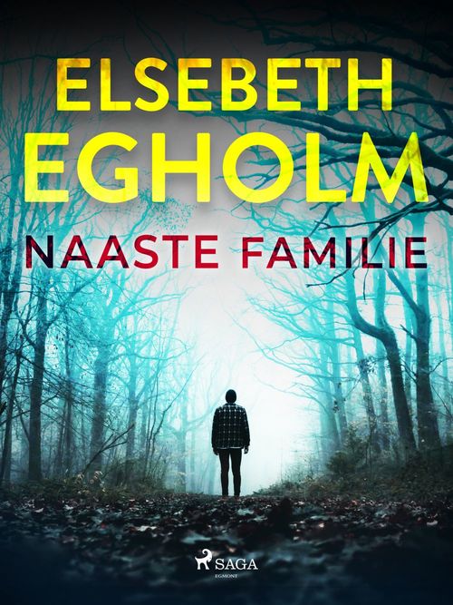 ebook cover of Naaste familie, by Elsebeth Egholm