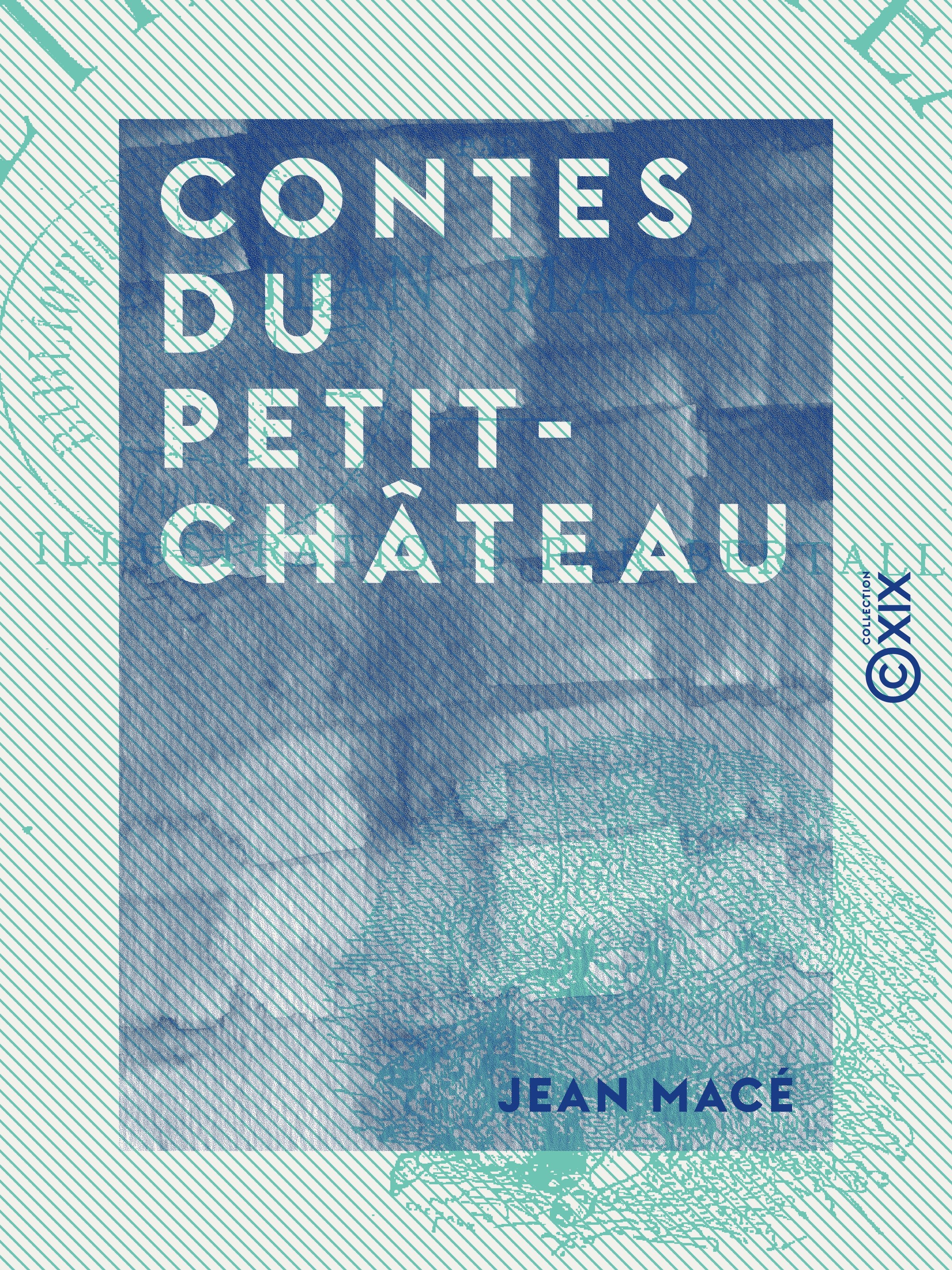Couverture ebook de Contes du Petit-Château, de Jean Mace