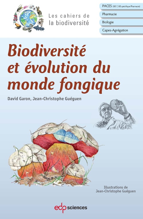 Couverture ebook de Biodiversité et évolution du monde fongique, de David Caron, Jean-claude Guéguen