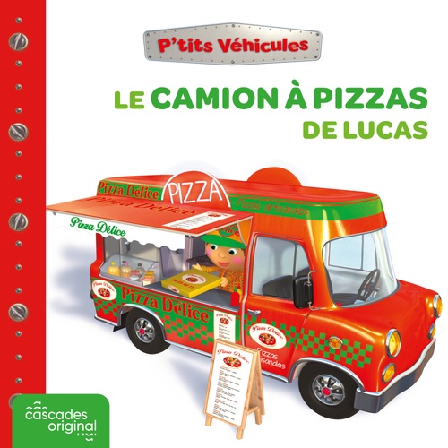 audiobook cover of P'tits Véhicules - Le Camion à pizzas de Lucas, by Emilie Beaumont, Nathalie Bélineau, Alexis Nesme