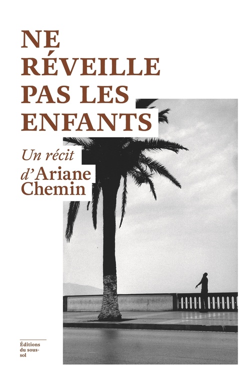 ebook cover of Ne réveille pas les enfants, by Ariane Chemin