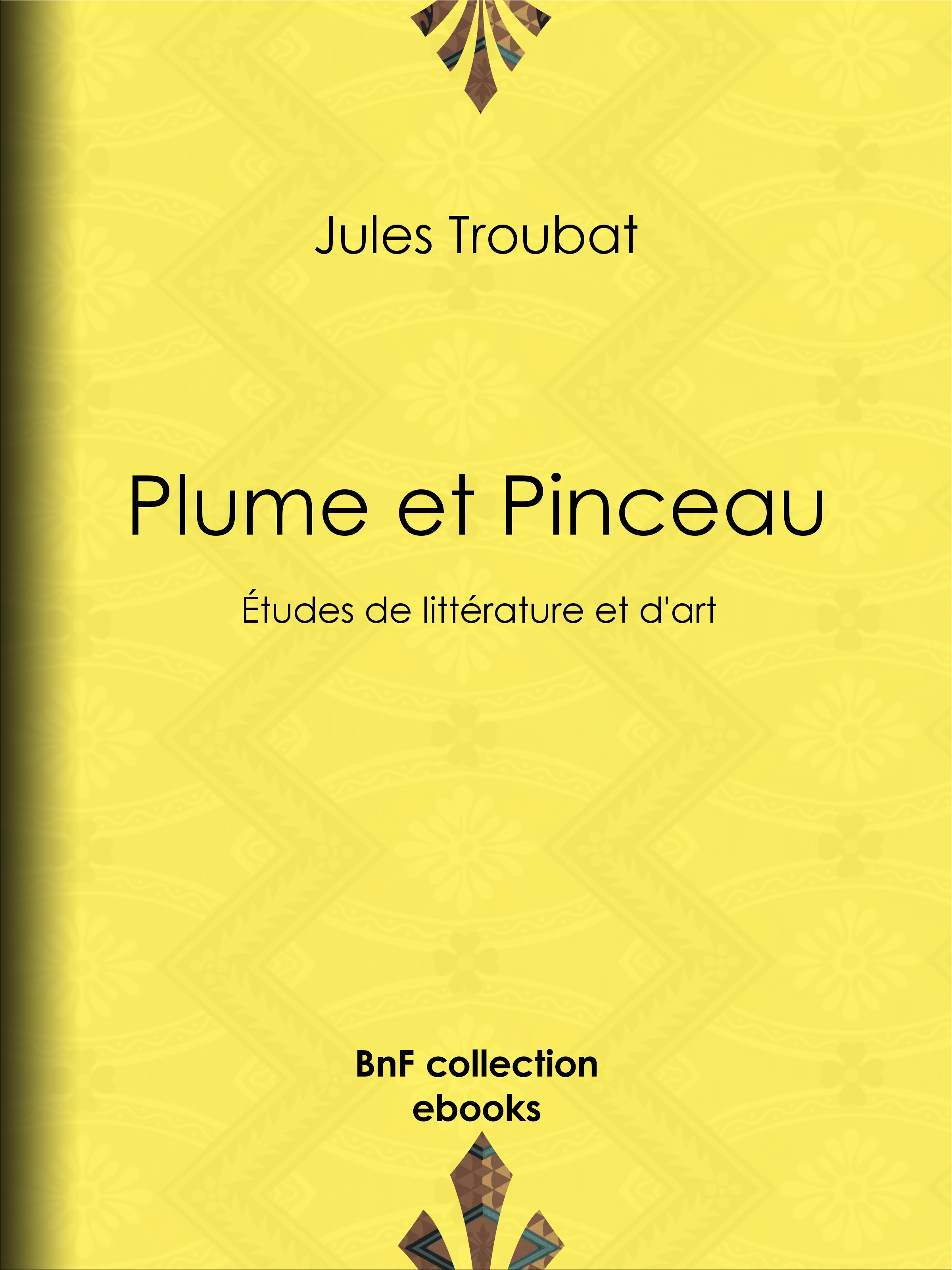 ebook cover of Plume et Pinceau, by Jules Troubat